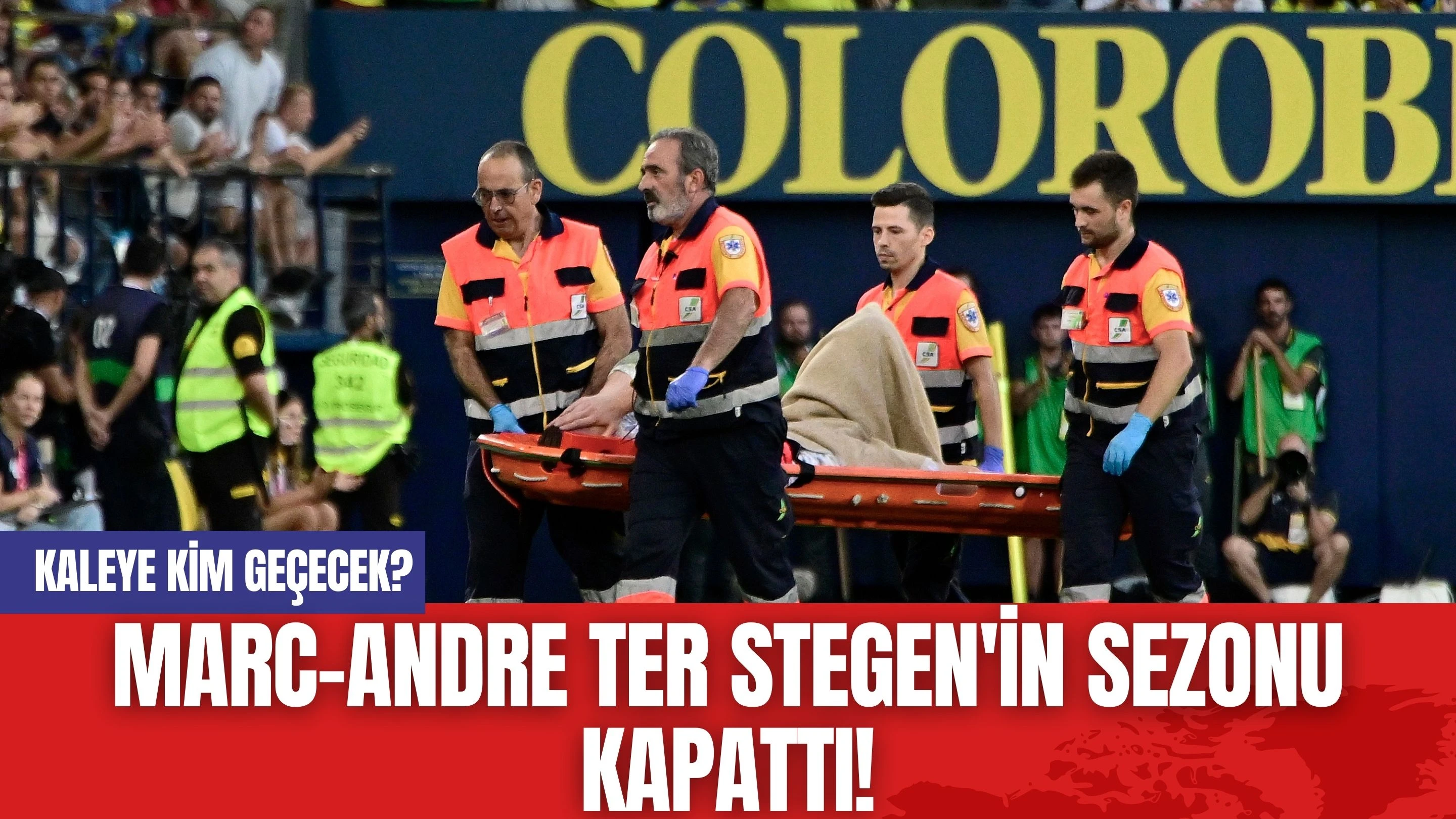 Marc-Andre Ter Stegen'in Sezonu Kapattı! Kaleye Kim Geçecek?