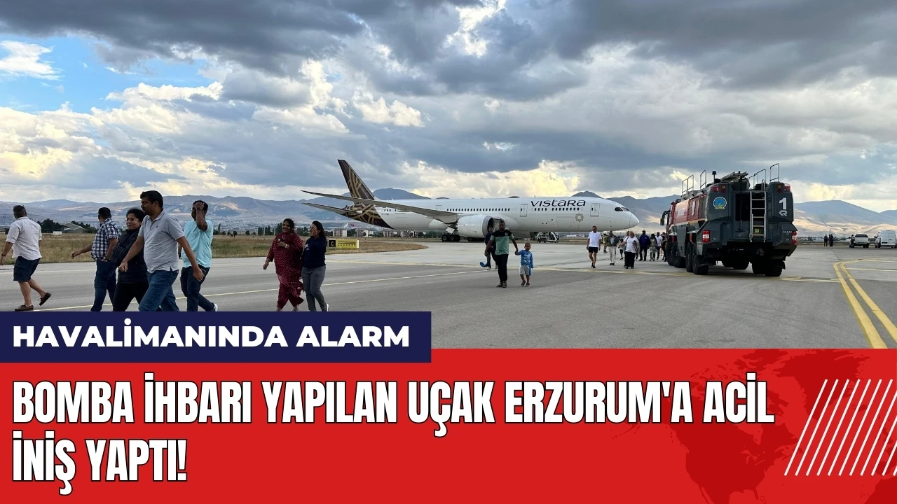 Bomba ihbarı yapılan uçak Erzurum'a acil iniş yaptı!