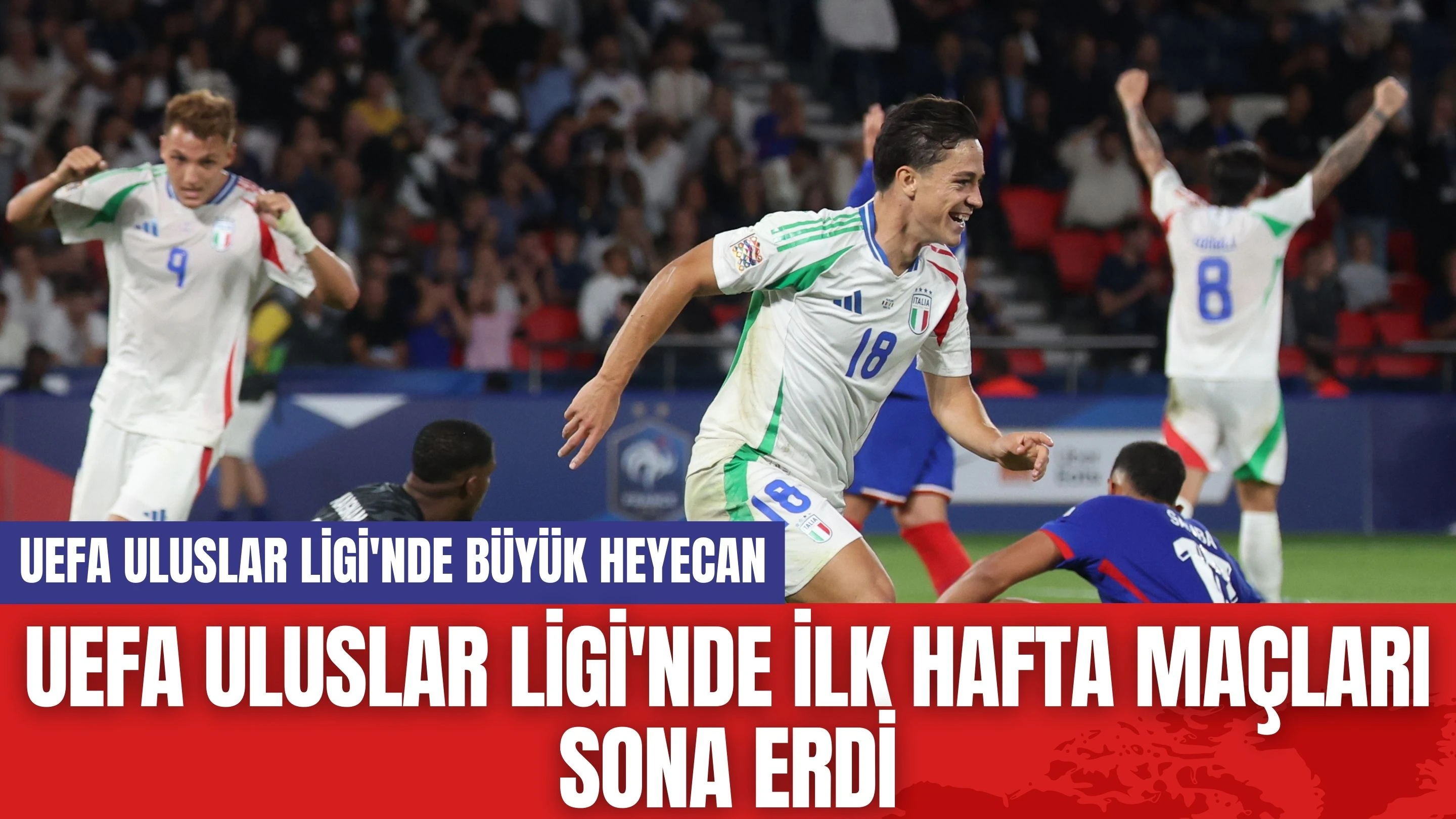 UEFA Uluslar Ligi'nde ilk hafta maçları sona erdi