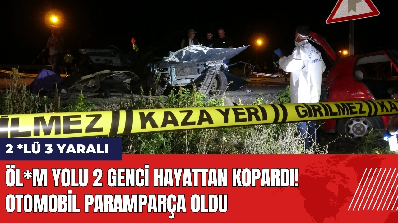 Öl*m yolu 2 genci hayattan kopardı! Otomobil paramparça oldu: 2 *lü 3 yaralı