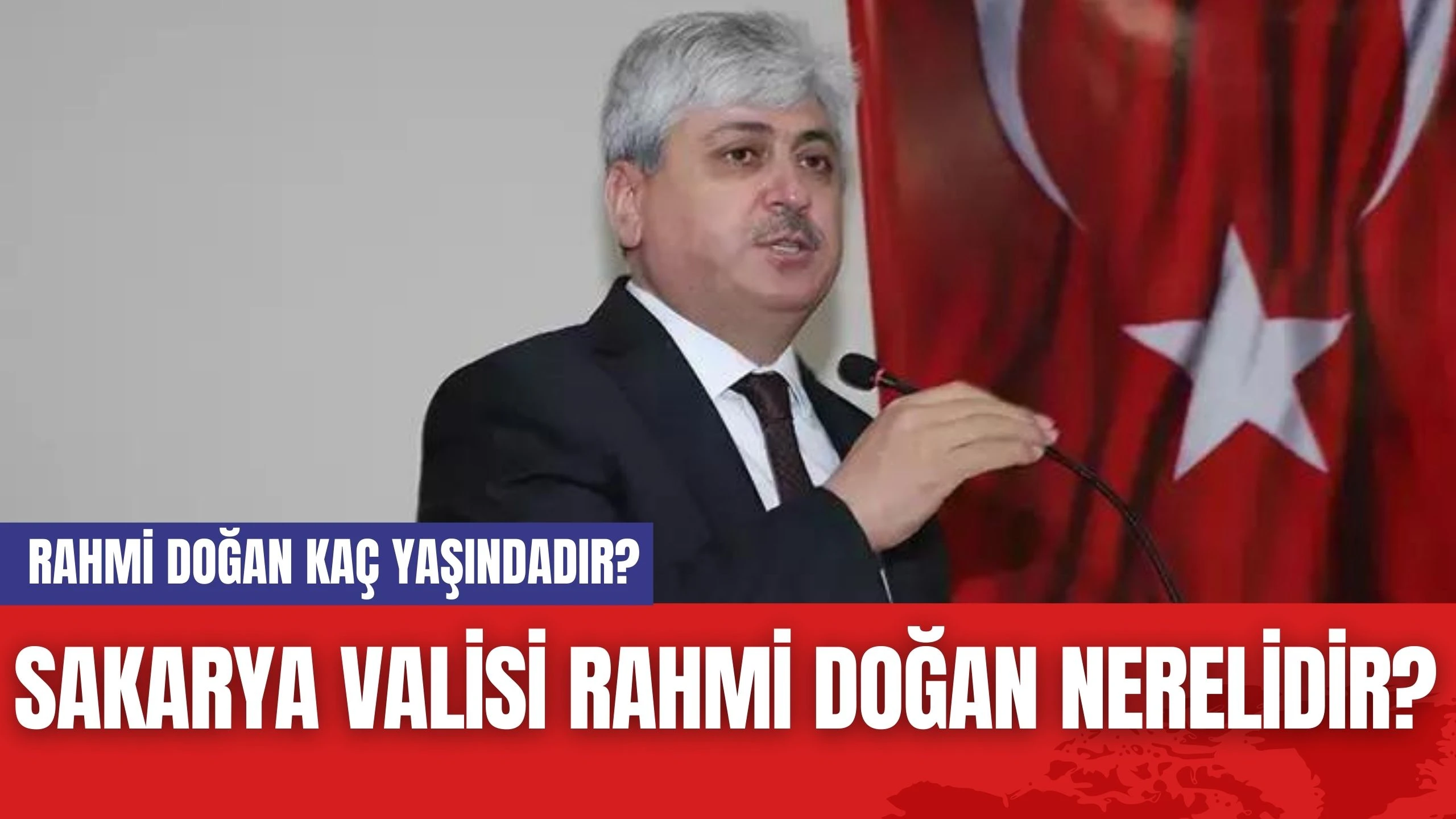 Rahmi Doğan Kimdir? Sakarya Valisi Rahmi Doğan Nerelidir? Rahmi Doğan Kaç Yaşındadır?