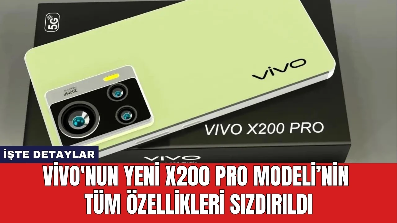 Vivo'nun Yeni X200 Pro Modeli'nin Tüm Özellikleri Sızdırıldı