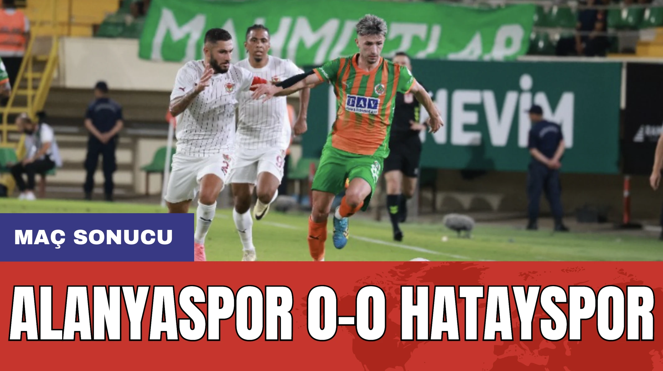 Alanyaspor 0-0 Hatayspor