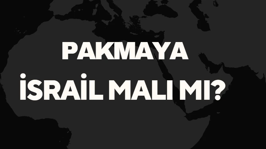 Pakmaya İsrail Malı Mı? Türkiye’nin Önde Gelen Gıda Markasının Kökeni ve Helal Sertifikası Hakkında Bilgiler