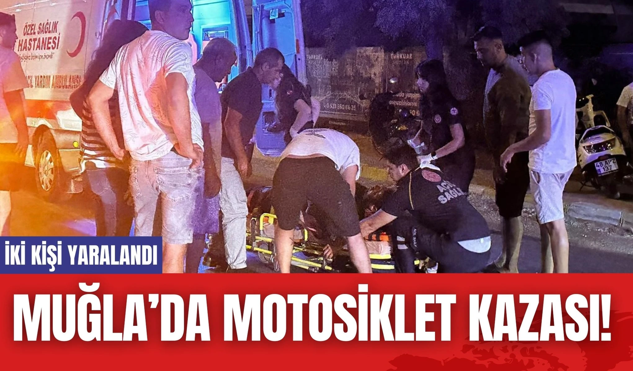 Muğla’da Motosiklet Kazası! İki Kişi Yaralandı