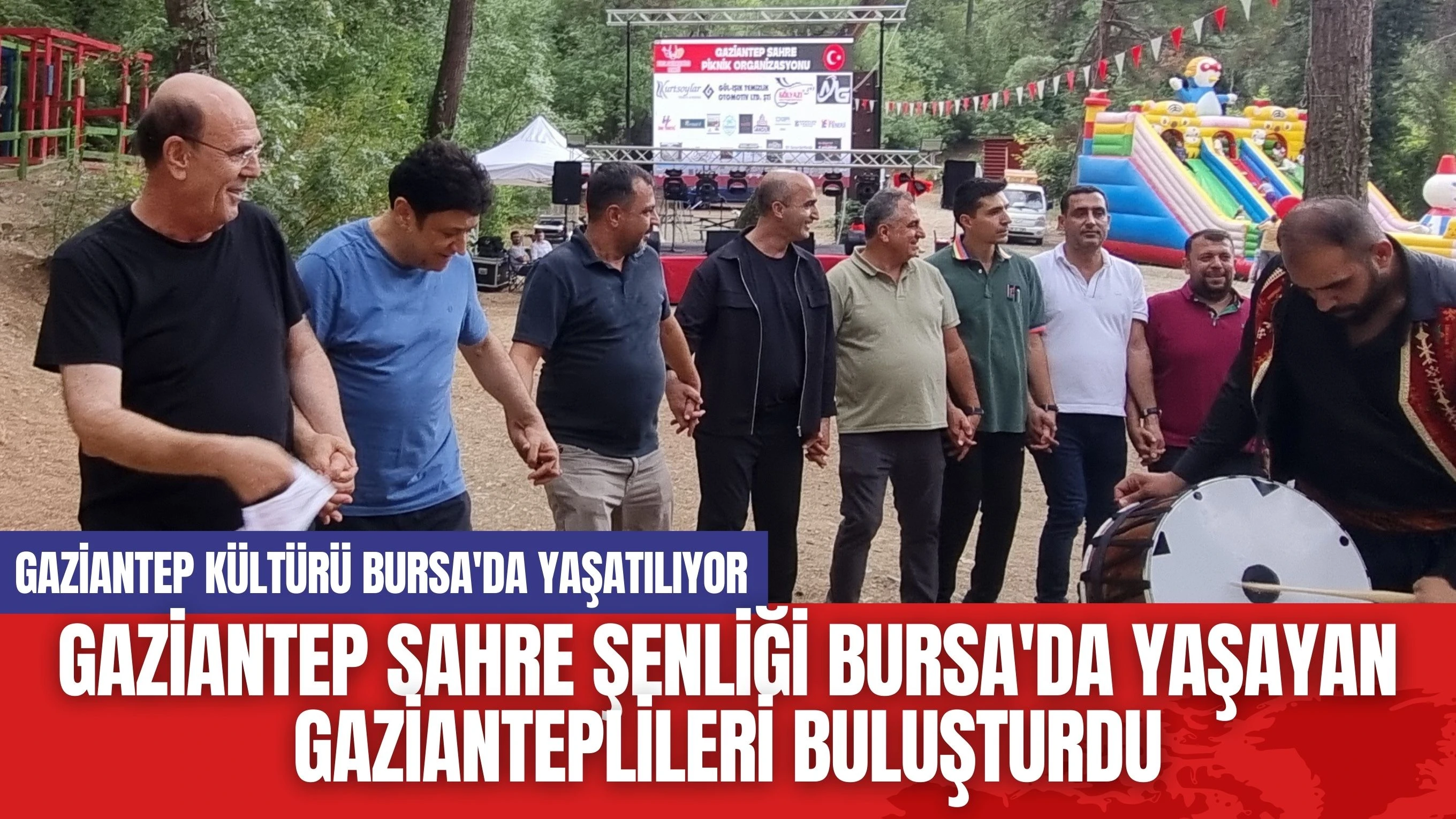 Gaziantep sahre şenliği Bursa'da yaşayan Gazianteplileri buluşturdu