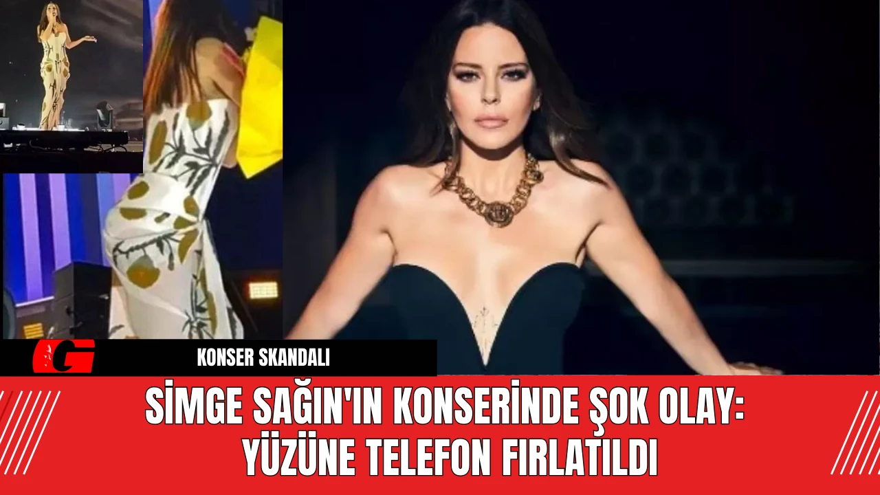 Simge Sağın'ın Konserinde Şok Olay: Yüzüne Telefon Fırlatıldı