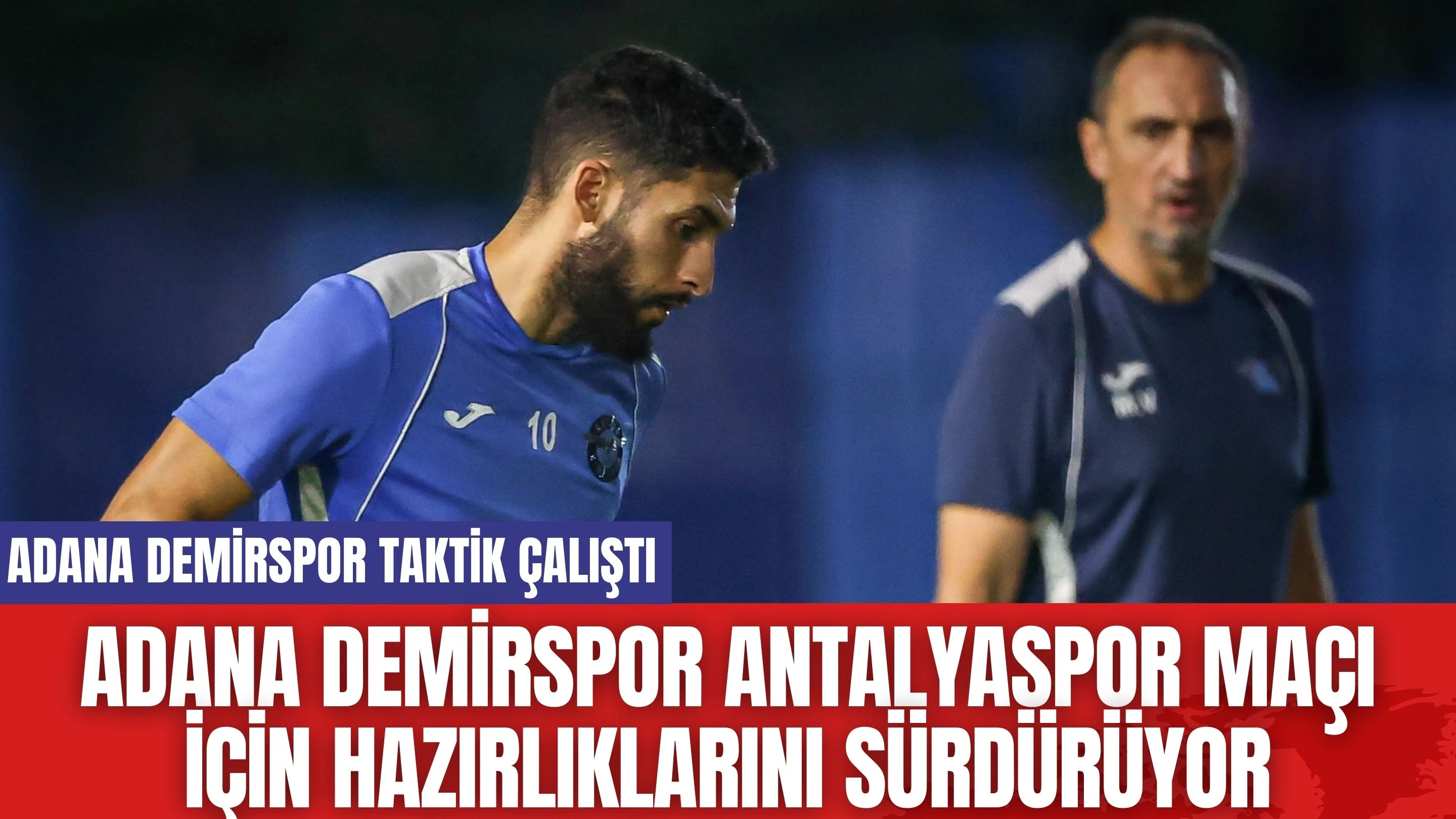 Adana Demirspor Antalyaspor maçı için hazırlıklarını sürdürüyor