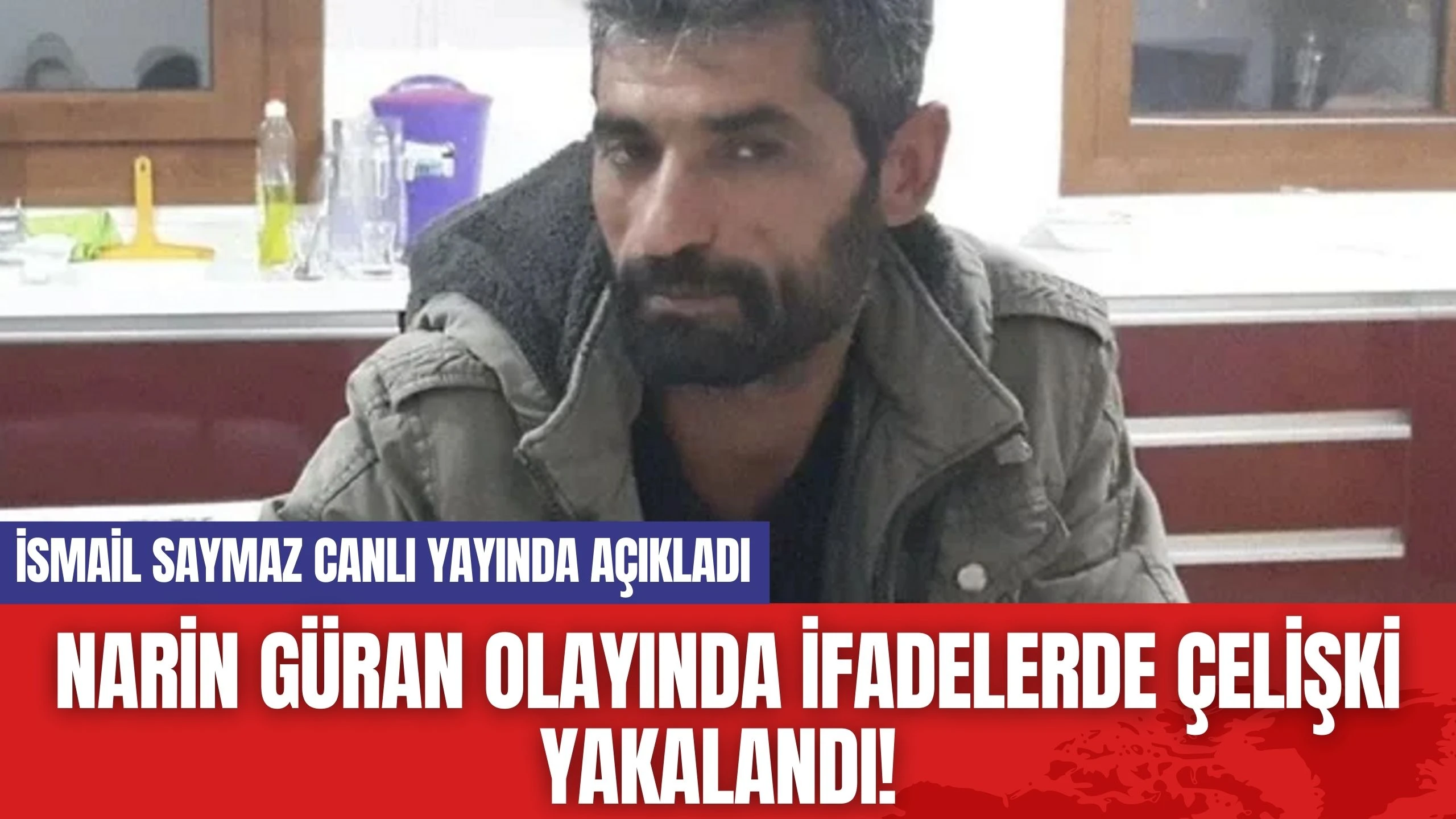 Narin Güran olayında ifadelerde çelişki yakalandı! İsmail Saymaz Canlı Yayında Açıkladı