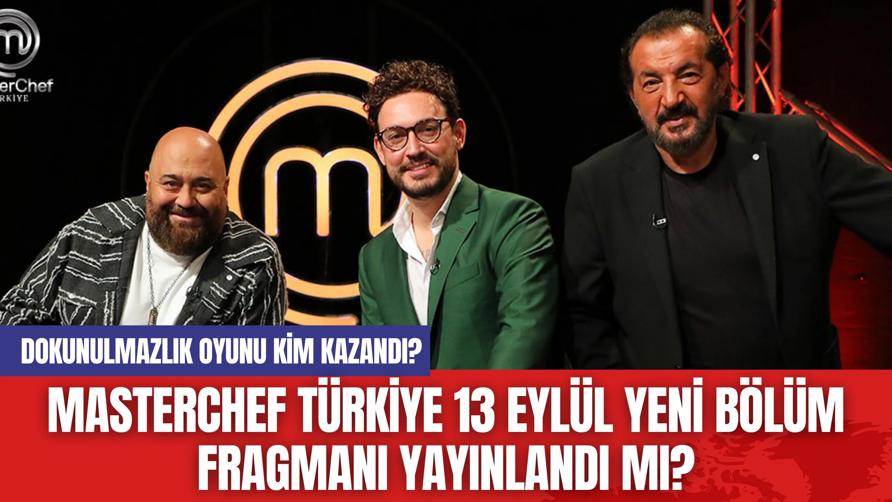 MasterChef Türkiye 13 Eylül Yeni Bölüm Fragmanı Yayınlandı mı?