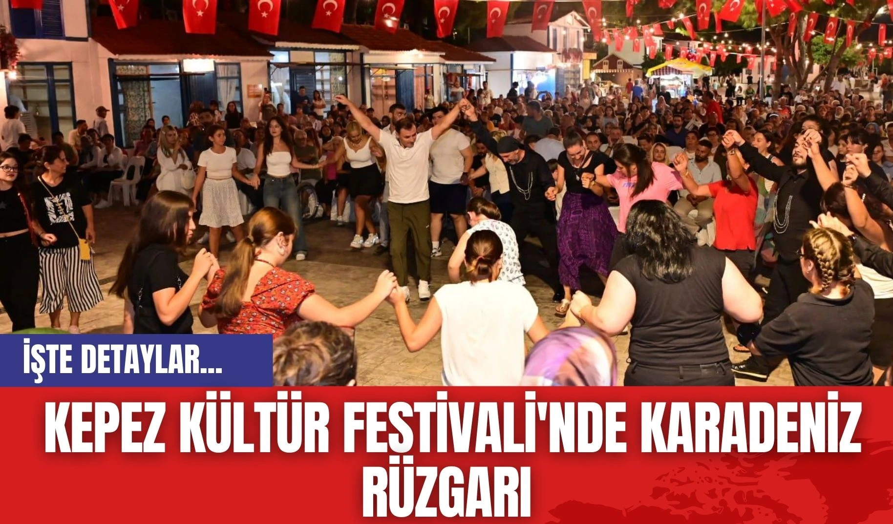 Kepez Kültür Festivali'nde Karadeniz Rüzgarı