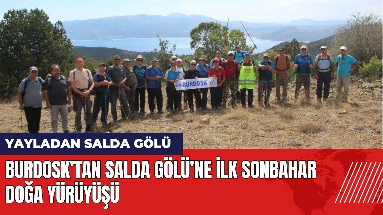 BURDOSK’tan Salda Gölü’ne ilk sonbahar doğa yürüyüşü