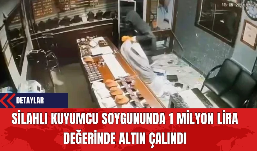 Silahlı Kuyumcu Soygununda 1 Milyon Lira Değerinde Altın Çalındı